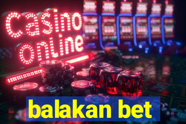 balakan bet